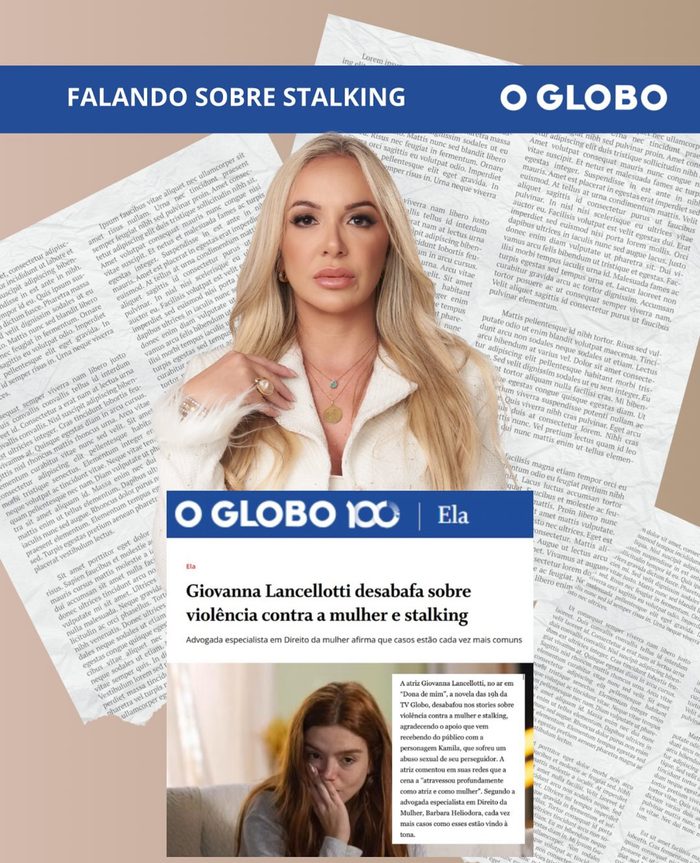 Matéria do O Globo sobre stalking e violência contra a mulher